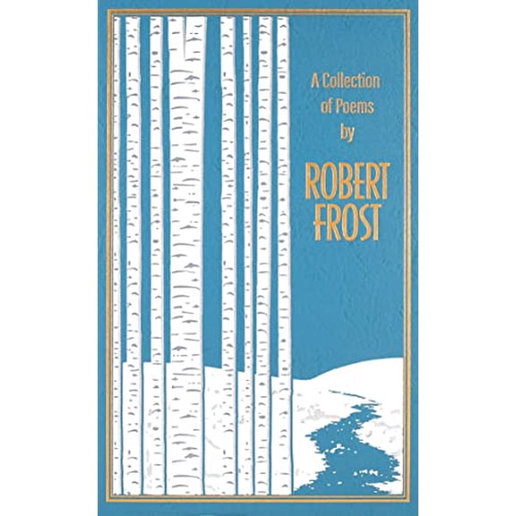 Pre-Owned A Collection of Poems by Robert Frost (Leather-bound Classics) Hardcover