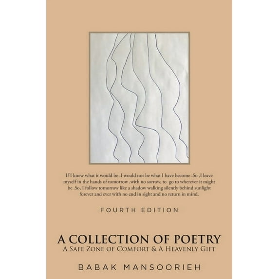 A Collection of Poetry: A Safe Zone of Comfort and A Heavenly Gift, (Paperback)