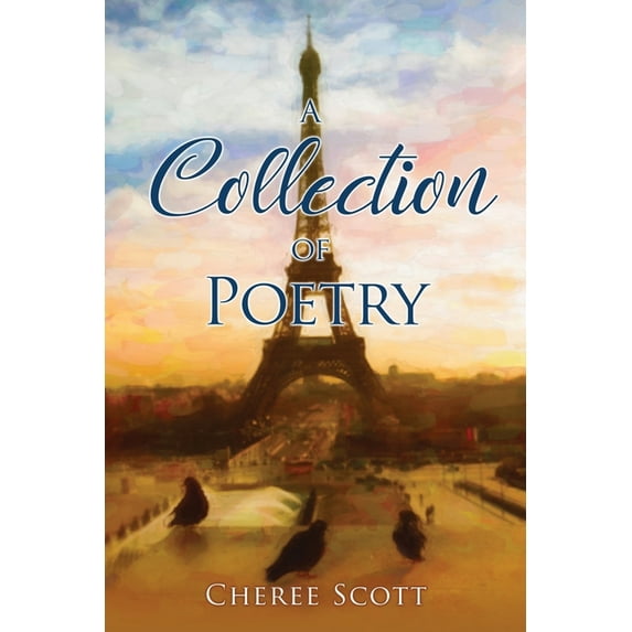A Collection of Poetry, (Paperback)