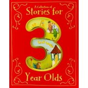 A Collection of Stories for 3 Year Olds Hardcover by Various Retold by