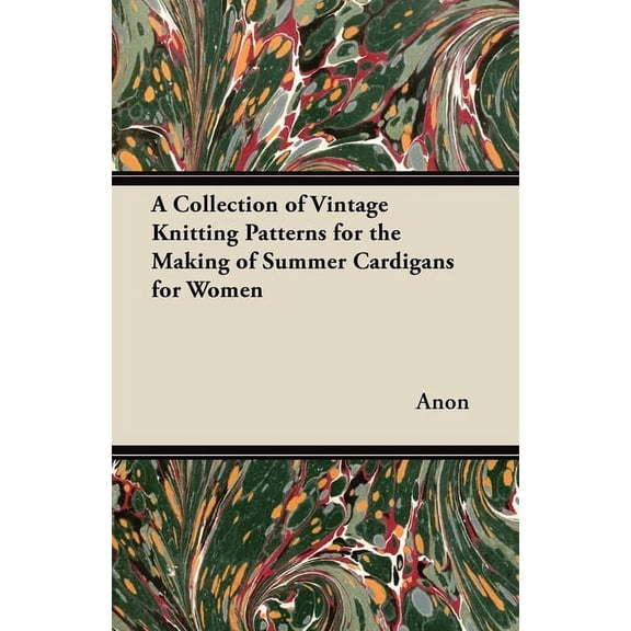 A Collection of Vintage Knitting Patterns for the Making of Summer Cardigans for Women, (Paperback)