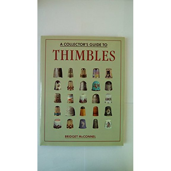 Pre-Owned Collectors Guide to Thimbles (Hardcover) 1555215424 9781555215422