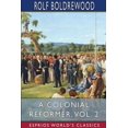thumbnail image 1 of A Colonial Reformer, Vol. 2 (Esprios Classics) (Paperback), 1 of 1
