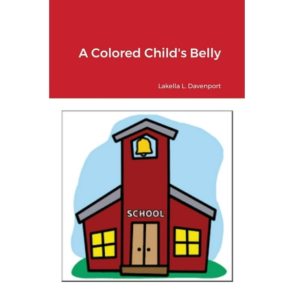 A Colored Child's Belly (Paperback)