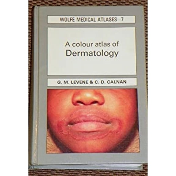 Pre-Owned A Colour Atlas of Dermatology (Wolfe medical atlases) (Hardcover) 0723401748 9780723401742
