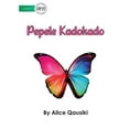 thumbnail image 1 of A Colourful Butterfly - Pepele Kadokado, (Paperback), 1 of 1