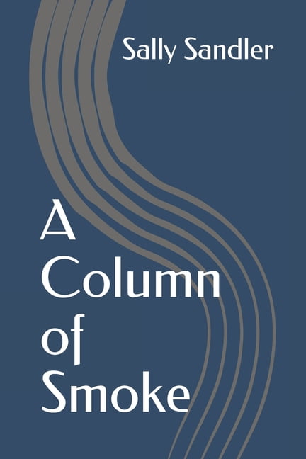 A Column of Smoke (Paperback)