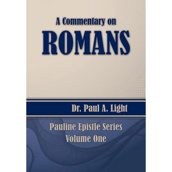A Commentary on Romans, (Paperback)