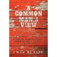 thumbnail image 1 of A Common Man's View: A Fresh Perspective from Middle-Class America, (Hardcover), 1 of 1