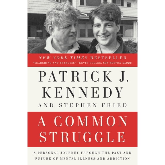 Pre-Owned A Common Struggle: A Personal Journey Through the Past and Future of Mental Illness and Addiction (Paperback) 0399185712 9780399185717