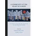 thumbnail image 1 of A Community at the Heart of Europe: Slovenes in Italy and the Challenges of the Third Millennium (Hardcover), 1 of 1