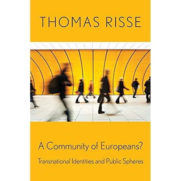 Pre-Owned A Community of Europeans?: Transnational Identities and Public Spheres (Paperback) 0801476488