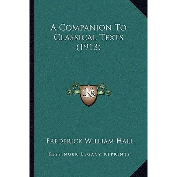 A Companion to Classical Texts (1913) Paperback