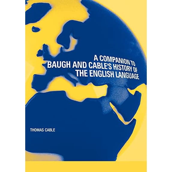Pre-Owned A Companion to Baugh and Cable's History of the English Language