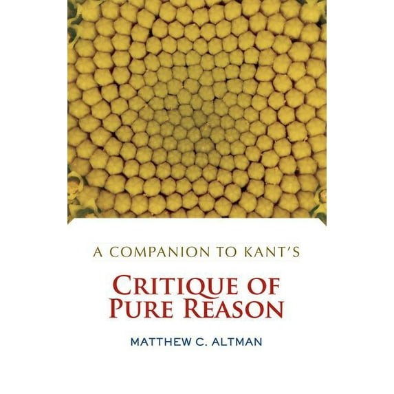 A Companion to Kant's Critique of Pure Reason, (Paperback)