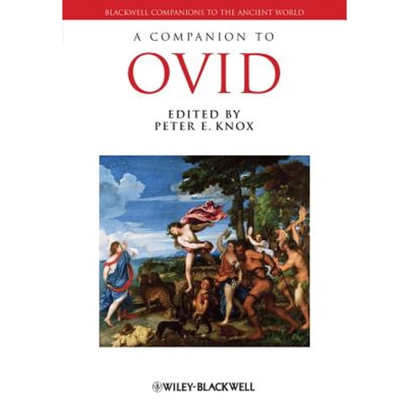 Pre-Owned A Companion to Ovid (Paperback 9781118451342) by Peter E. Knox