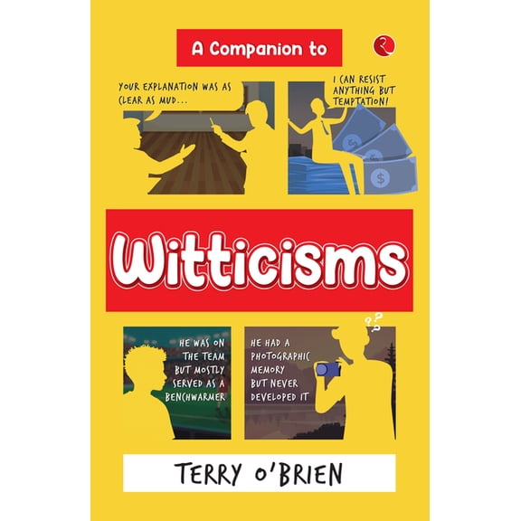A Companion to Witticisms: 9 Crucial Skills to Have Better Conversations Anytime, (Paperback)