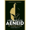 thumbnail image 1 of A Companion to the Aeneid in Translation: Volume 3: Books 7-12, (Hardcover), 1 of 1
