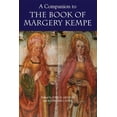 thumbnail image 1 of A Companion to the Book of Margery Kempe, (Paperback), 1 of 1