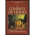 thumbnail image 1 of Pre-Owned A Company of Heroes: The American Frontier, 1775-1783, 9780688075231, 0688075231, Paperback,, 1 of 1