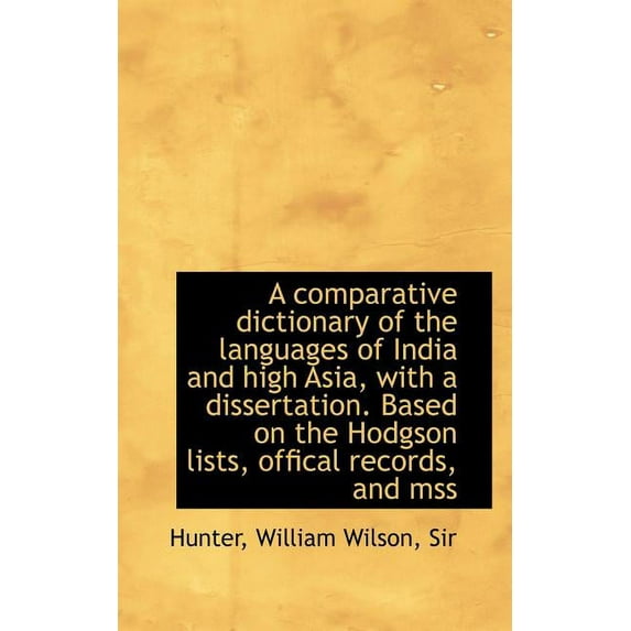 A Comparative Dictionary of the Languages of India and High Asia (Paperback)