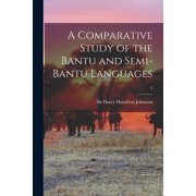 A Comparative Study of the Bantu and Semi-Bantu Languages; 2, Paperback