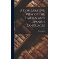 thumbnail image 1 of A Comparative View of the Italian and Spanish Languages (Hardcover), 1 of 1
