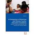 thumbnail image 1 of A Comparison of American and Chinese Teacher Education Candidates (Paperback), 1 of 1