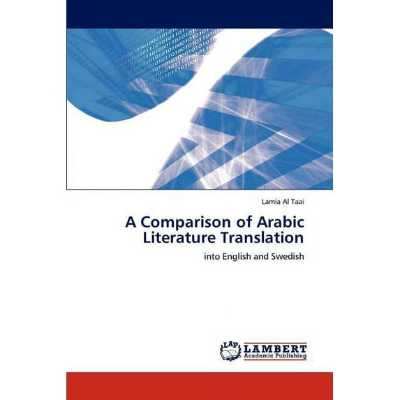 A Comparison of Arabic Literature Translation (Paperback)