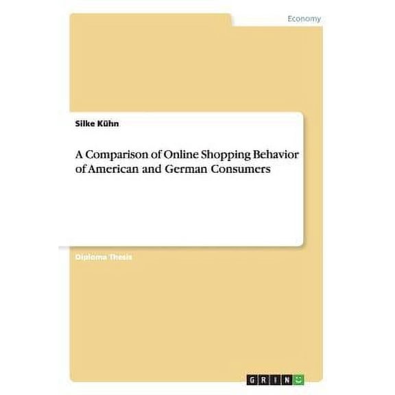 A Comparison of Online Shopping Behavior of American and German Consumers