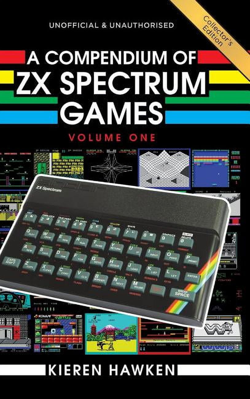 A Compendium of ZX Spectrum Games - Volume One (Edition 2