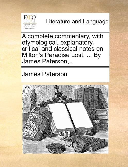 A Complete Commentary, with Etymological, Explanatory, Critical and ...