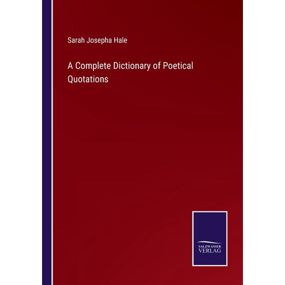 A Complete Dictionary of Poetical Quotations (Paperback)