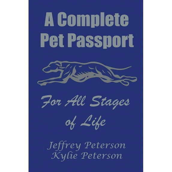 A Complete Dog Passport For All Stages of Life, (Paperback)