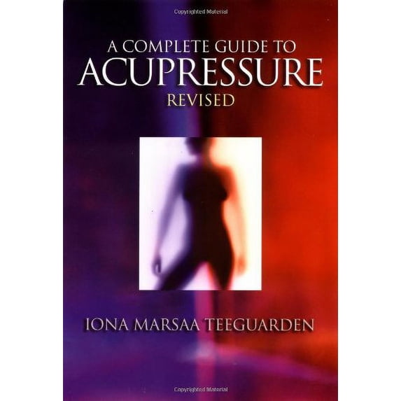 Pre-Owned A Complete Guide to Acupressure: Jin Shin Do