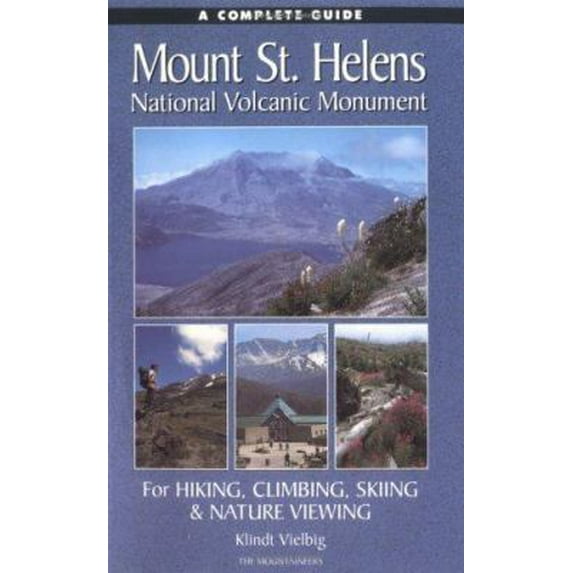 Pre-Owned A Complete Guide to Mount St. Helens National Volcanic Monument (Paperback) 0898865034 9780898865035