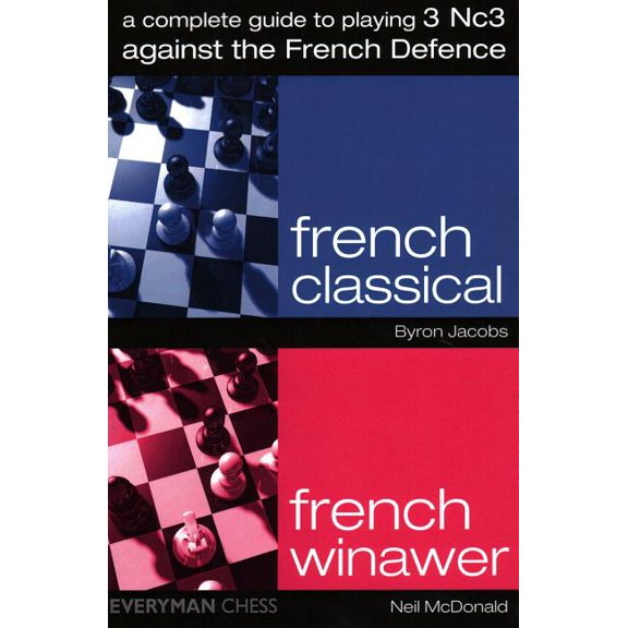 A Complete Guide to Playing 3 Nc3 Against the French Defence (Paperback)