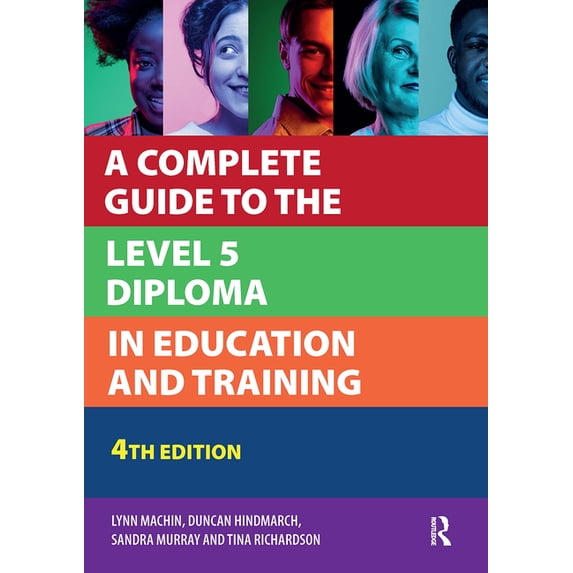 Further Education A Complete Guide to the Level 5 Diploma in Education and Training, (Paperback)