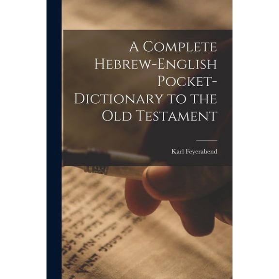 A Complete Hebrew-English Pocket-dictionary to the Old Testament (Paperback)