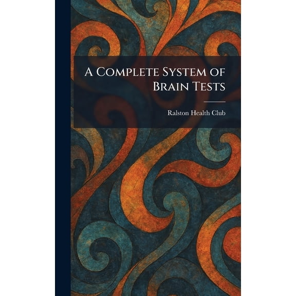 A Complete System of Brain Tests, (Hardcover)