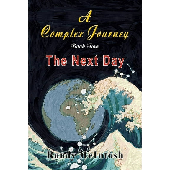 A Complex Journey - The Next Day: Book 2, (Paperback)