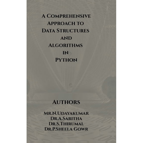 A Comprehensive Approach to Data Structures and Algorithms in Python, (Hardcover)
