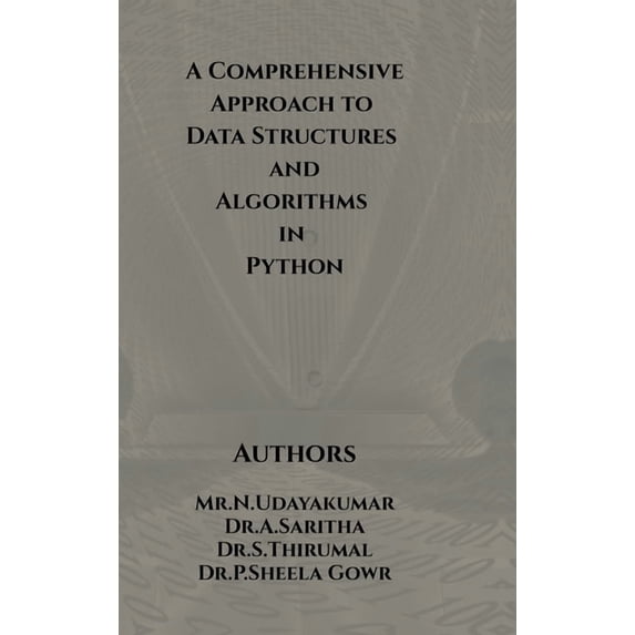 A Comprehensive Approach to Data Structures and Algorithms in Python, (Hardcover)