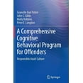 thumbnail image 1 of A Comprehensive Cognitive Behavioral Program for Offenders: Responsible Adult Culture, (Paperback), 1 of 1