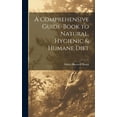 thumbnail image 1 of A Comprehensive Guide-book to Natural, Hygienic & Humane Diet (Hardcover), 1 of 1