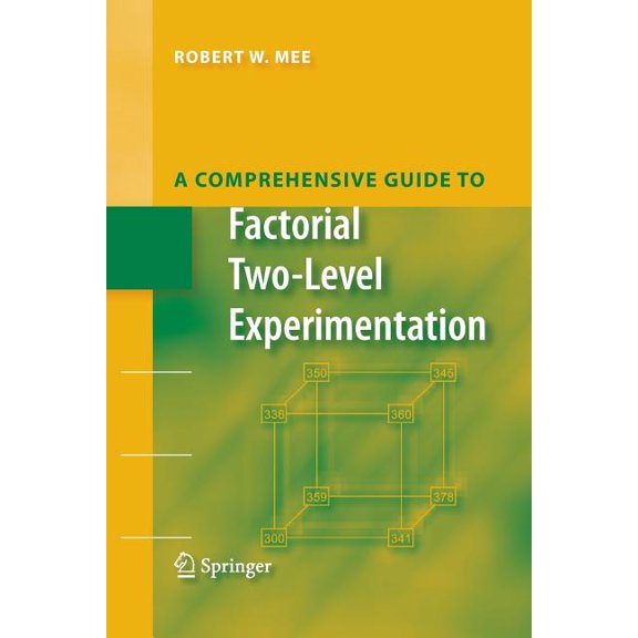 A Comprehensive Guide to Factorial Two-Level Experimentation, (Paperback)