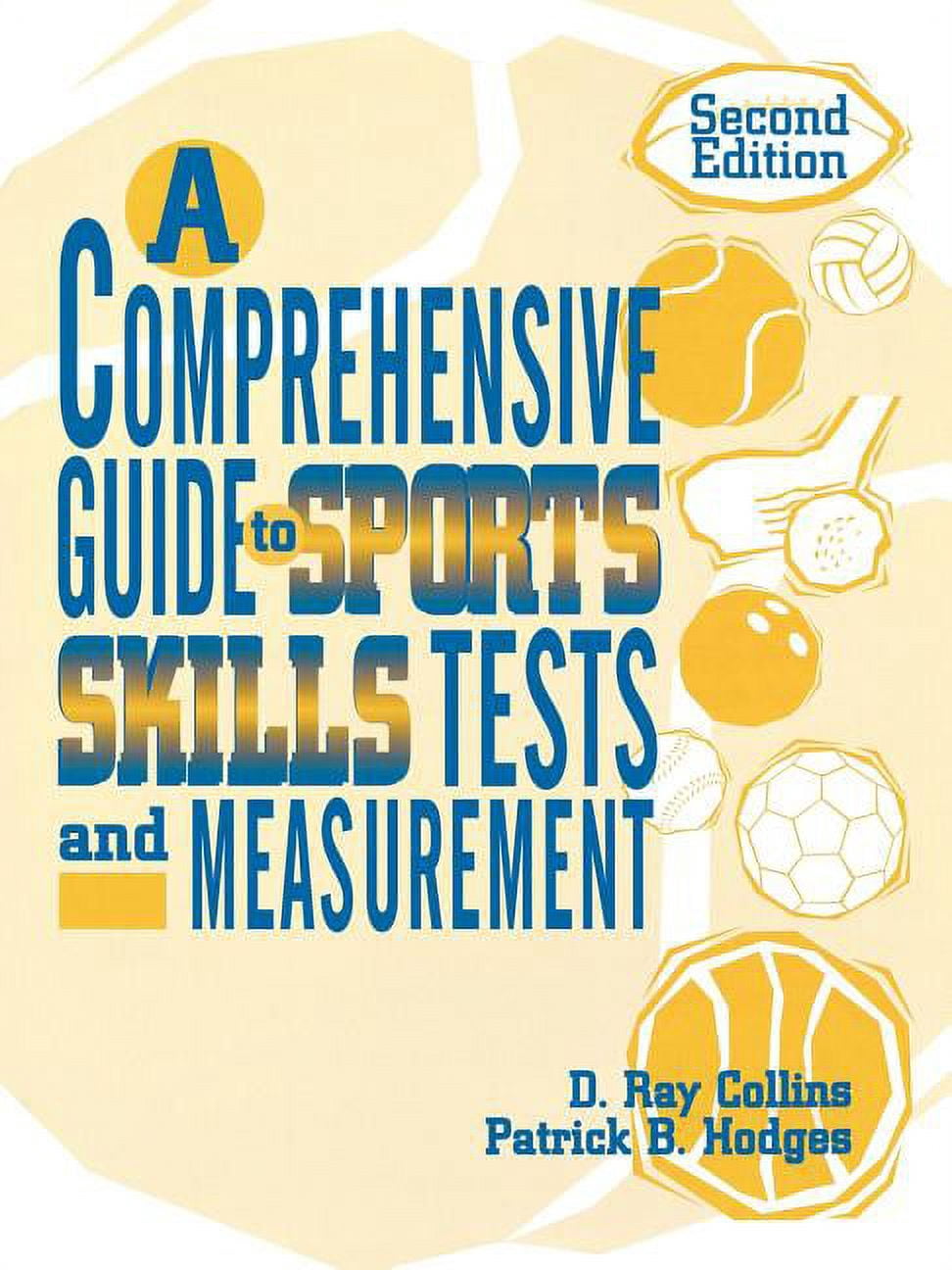 A Comprehensive Guide to Sports Skills Tests and Measurement : 2nd Ed ...