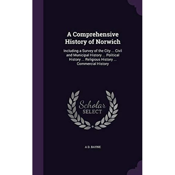 A Comprehensive History of Norwich (Hardcover)