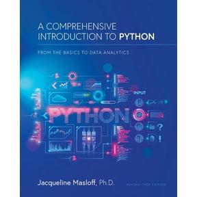 A Comprehensive Introduction to Python: From the Basics to Data Analytics: From the Basics to Data Analytics, (Paperback)