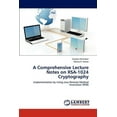 thumbnail image 1 of A Comprehensive Lecture Notes on RSA-1024 Cryptography (Paperback), 1 of 1